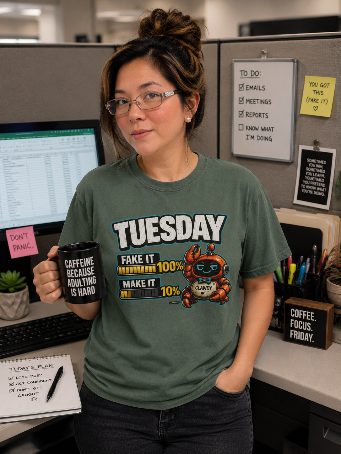 TUESDAY: 100% Fake it. 10% Make it