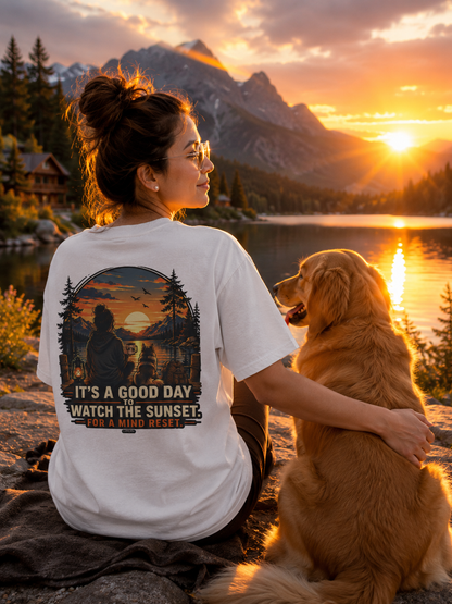 It Is a Good Day To Watch the Sunset For Mind Reset Mountain View T-Shirt