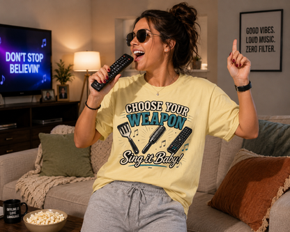 Choose Your Weapon, "Sing It Baby!" Singing & Karaoke Graphic Tee