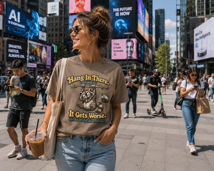 Hang In There It Gets Worse — Funny Raccoon Vintage Graphic Tee