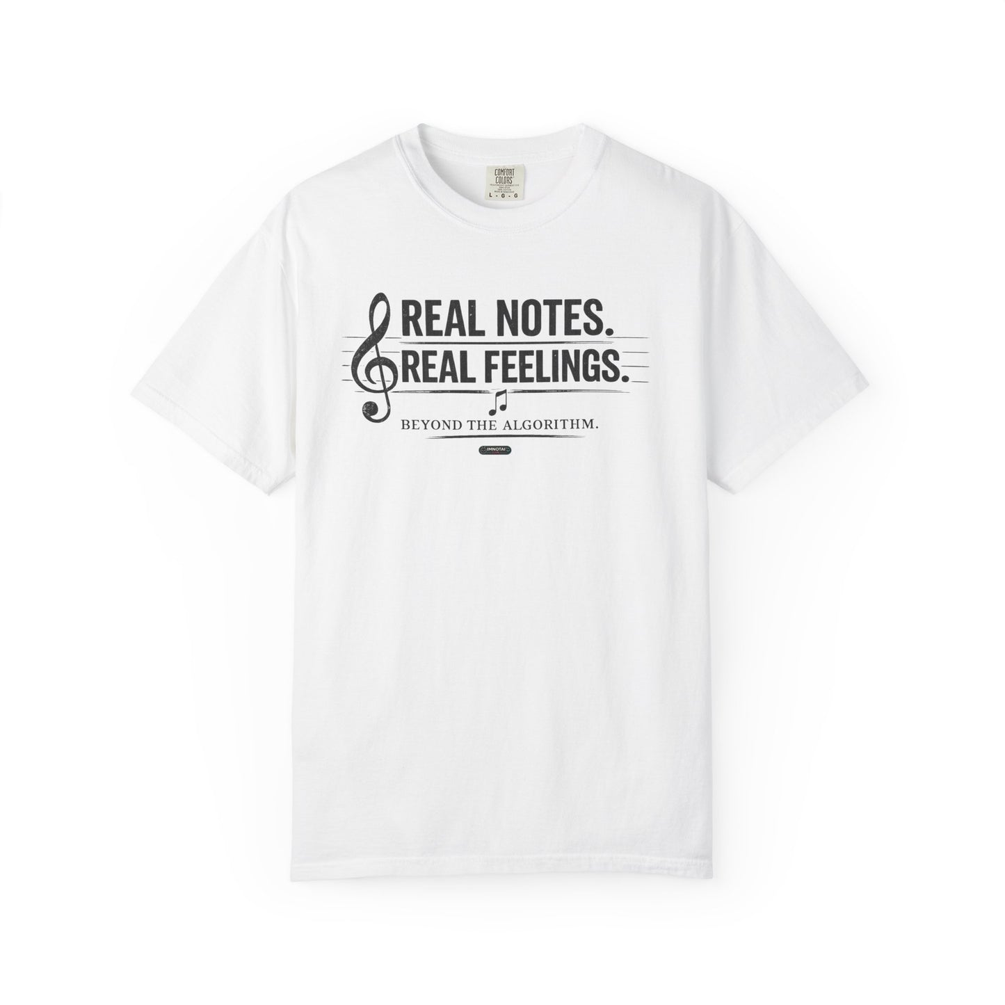 MUSIC: Real Notes, Real Feelings — 'Beyond the Algorithm' T-Shirt