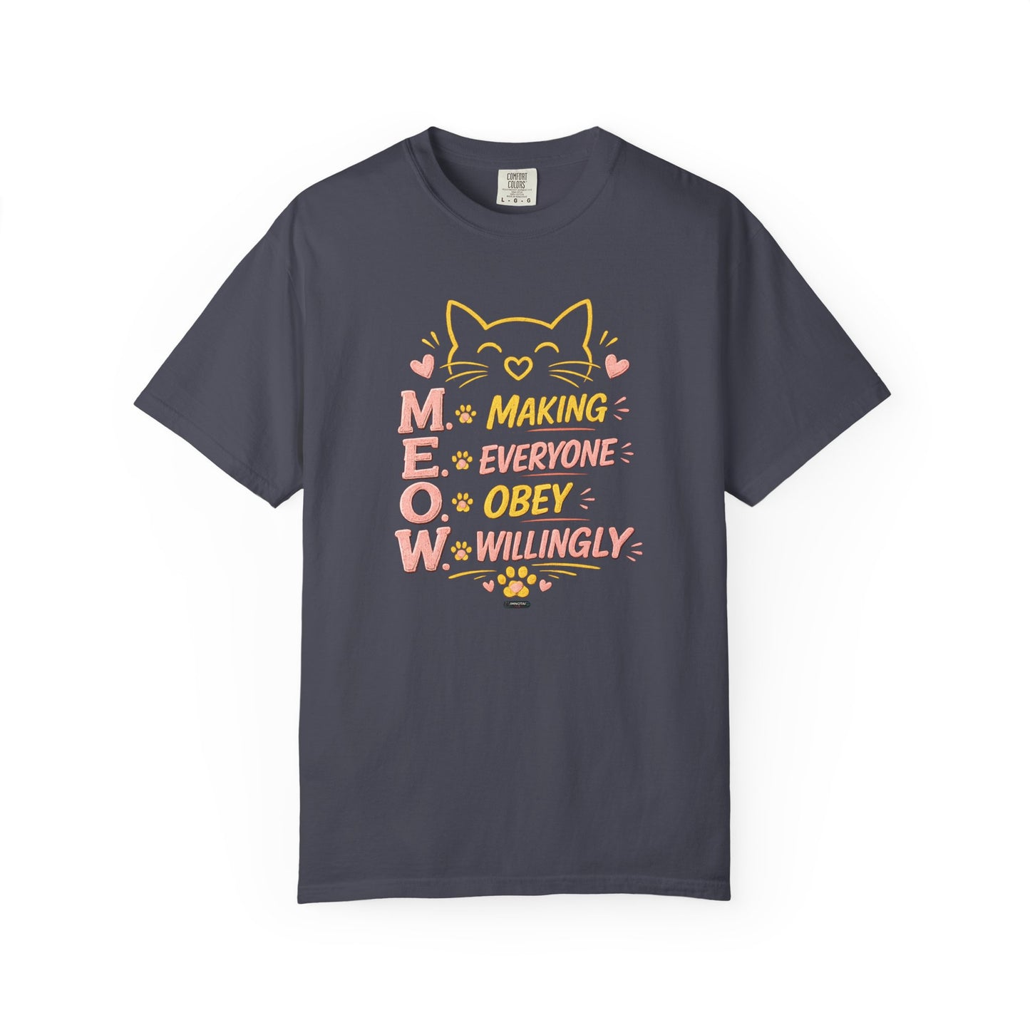 CAT "MEOW" Making Everyone Obey Willingly T-Shirt