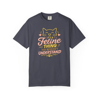 CAT Its A Feline Thing You Would'nt Understanding T-Shirt