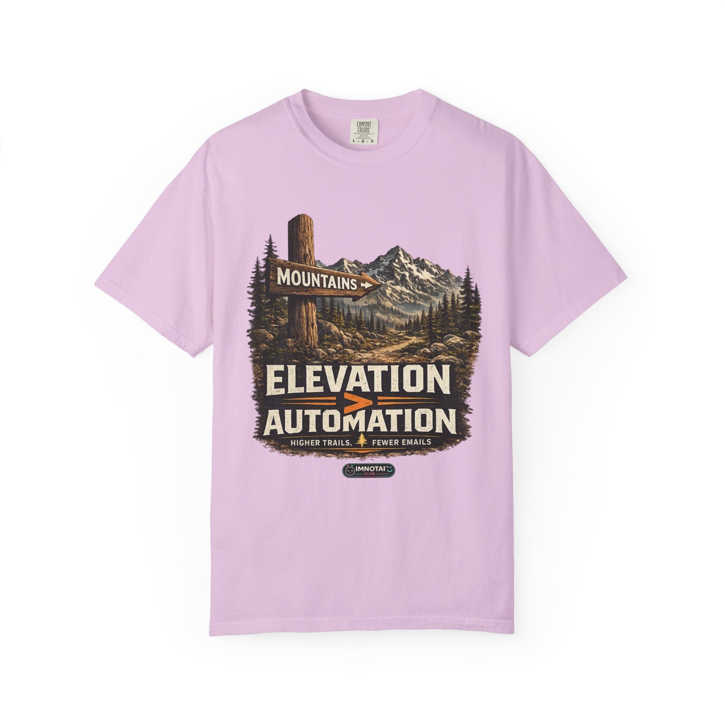 Mountains Elevation is GREATER Than Automation T-Shirt