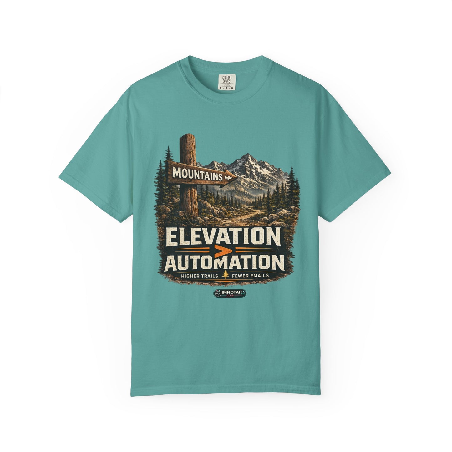 Mountains Elevation is GREATER Than Automation T-Shirt