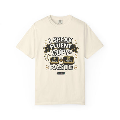 I Speak Fluent Copy‑Paste T-Shirt