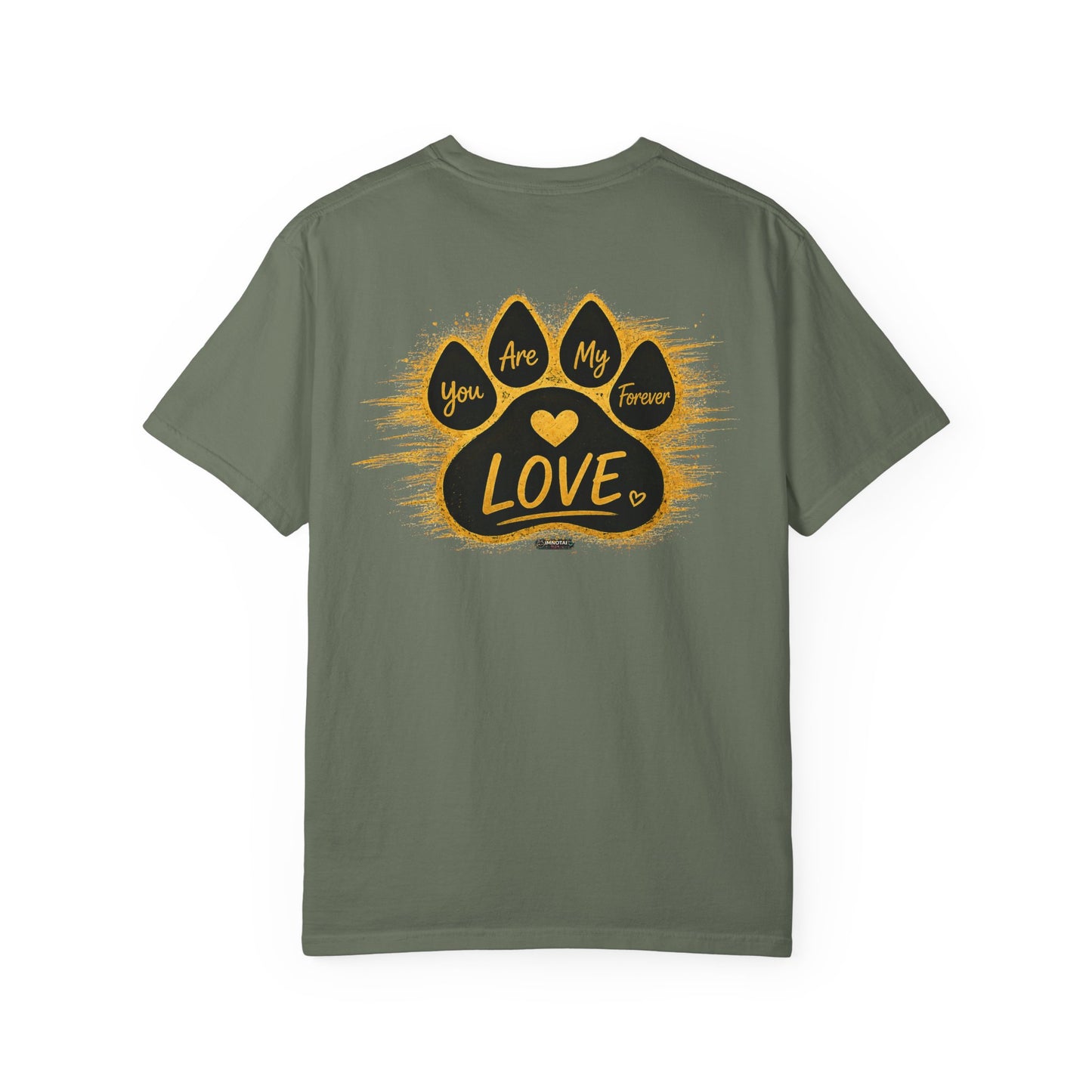 PAWS: You Are My Love Forever T-Shirt