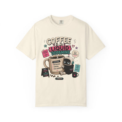 Coffee Is My Liquid Dopamine T-Shirt