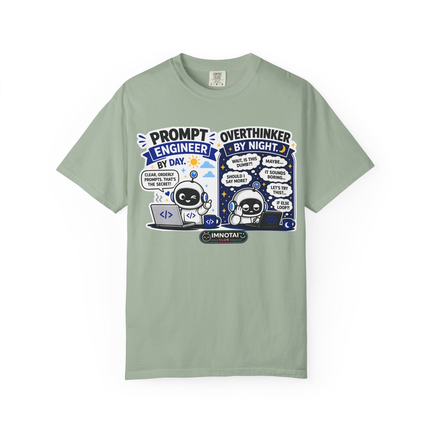 "Prompt Engineer by Day, Overthinker by Night" T-Shirt