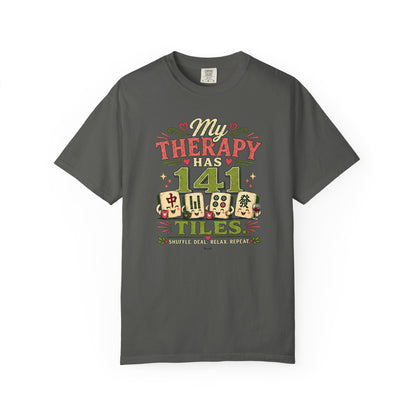 MAHJONG: My Therapy Have 141 Tile T-Shirt