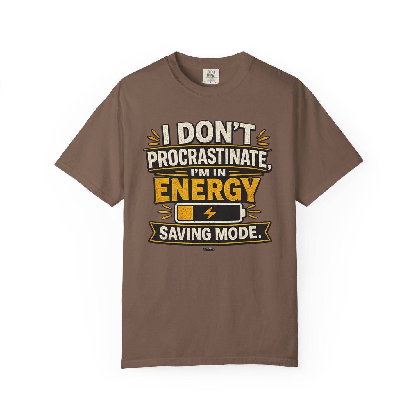 PROSCASTINATOR: Energy Saving Mode- I Don’t Procrastinate Graphic Tee