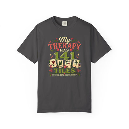MAHJONG: My Therapy Have 141 Tile T-Shirt