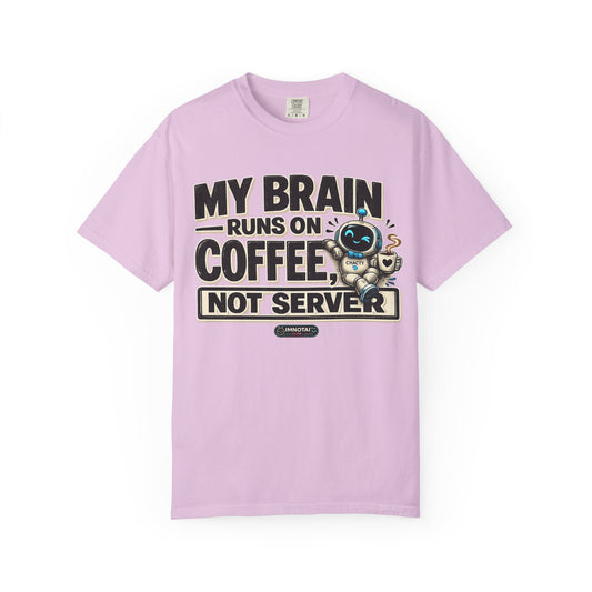 My Brain Runs on Coffee, Not Server T-Shirt