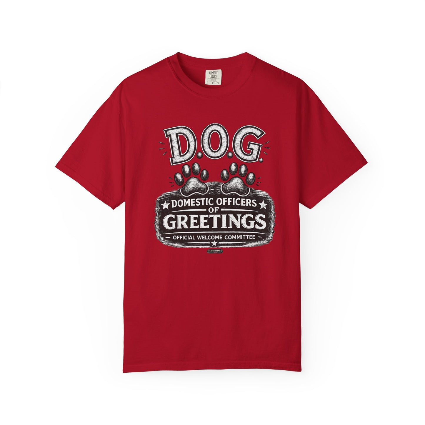 DOG: Domestic Officer of Greetings T-Shirt