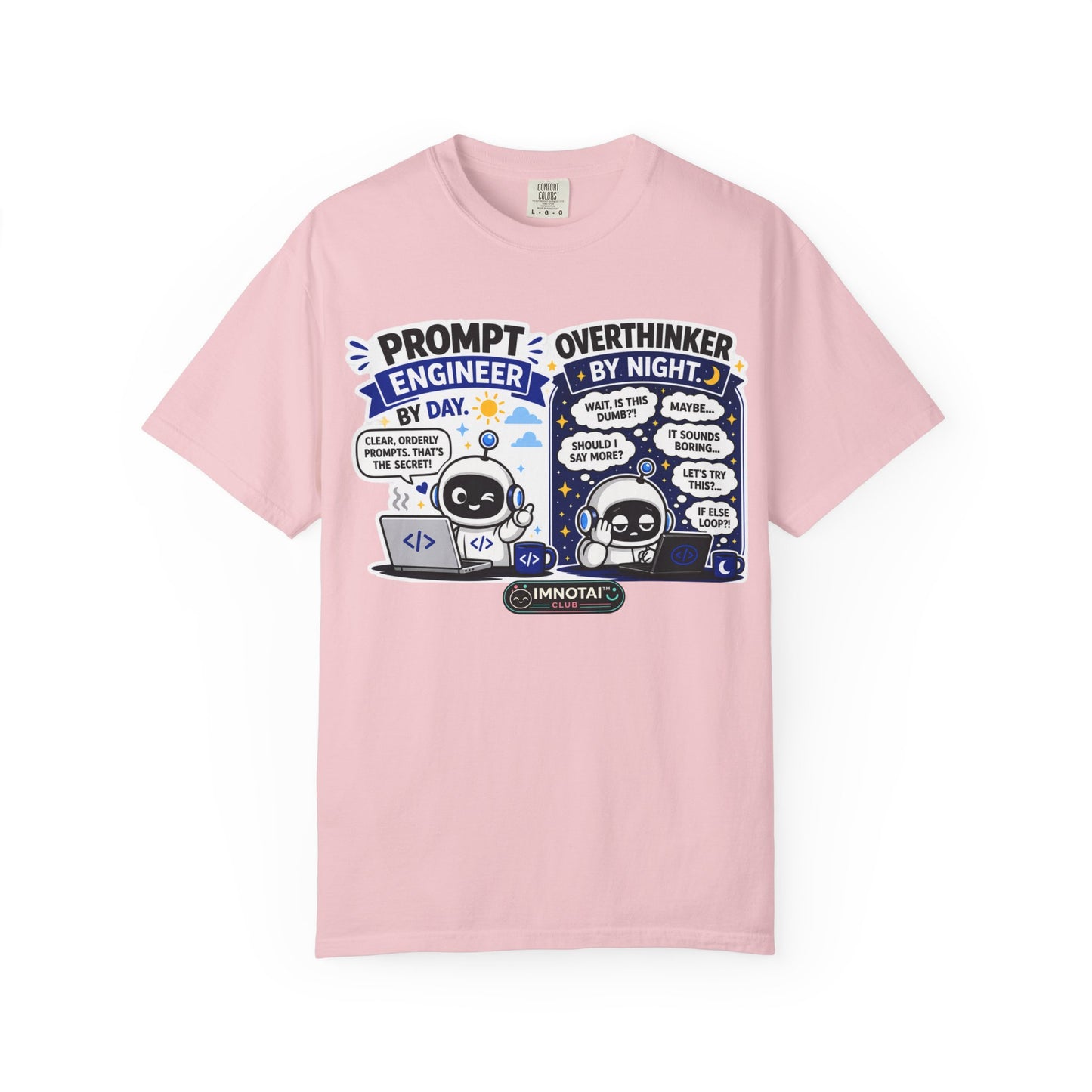 "Prompt Engineer by Day, Overthinker by Night" T-Shirt