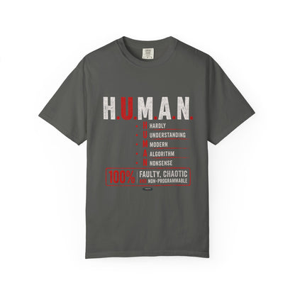 H.U.M.A.N. — Hardly Understanding Modern Algorithm Nonsense T-Shirt