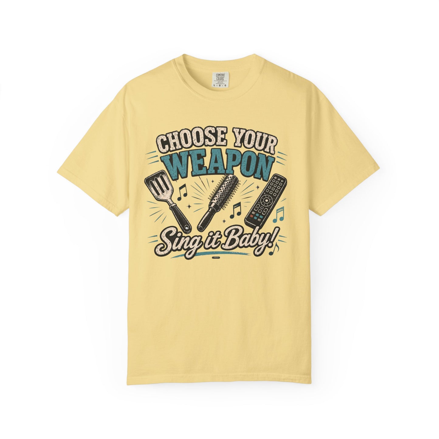 Choose Your Weapon, "Sing It Baby!" Singing & Karaoke Graphic Tee