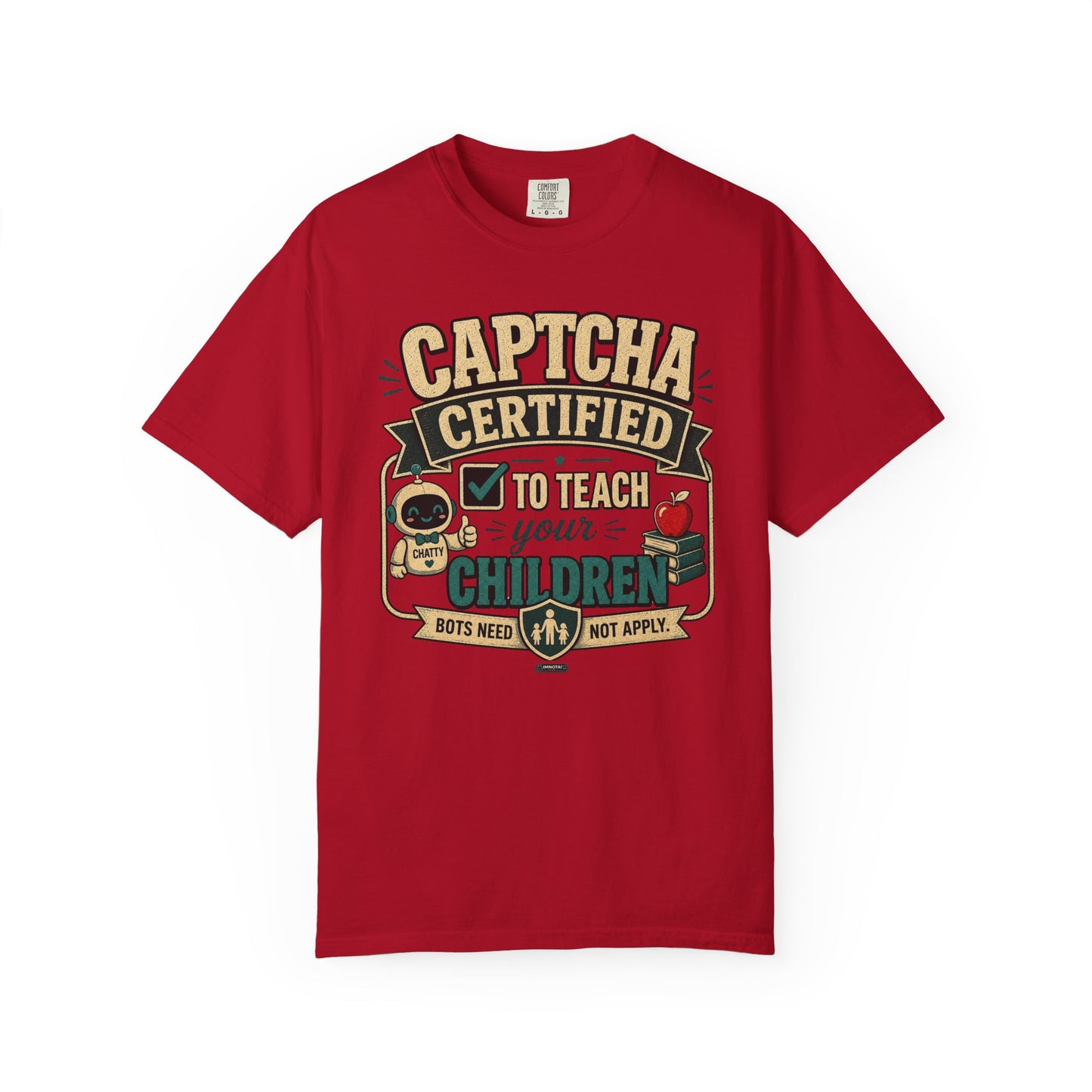 BTS: CAPTCHA Certified to Teach Your Children-Graphic Tee (Teacher / Parent Humor)