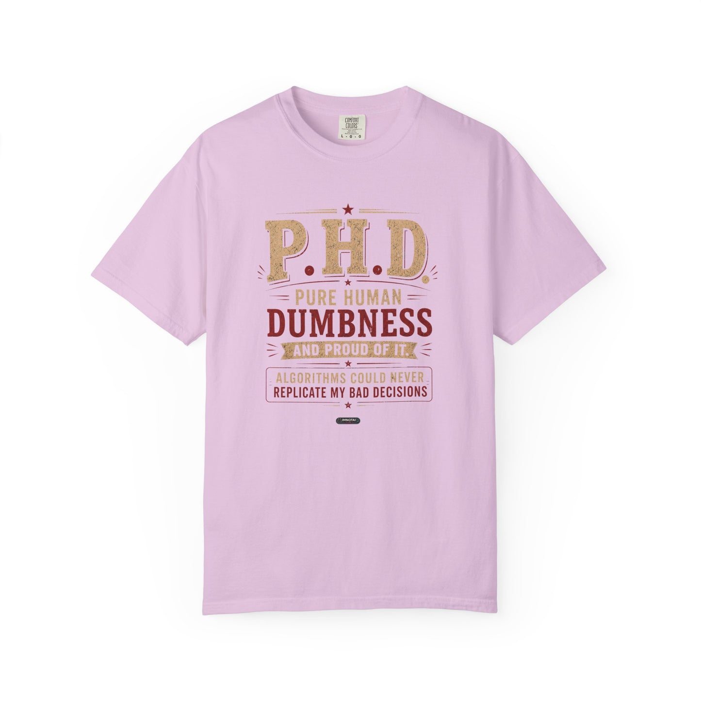 P.H.D. "Pure Human Dumbness" Graphic T-Shirt