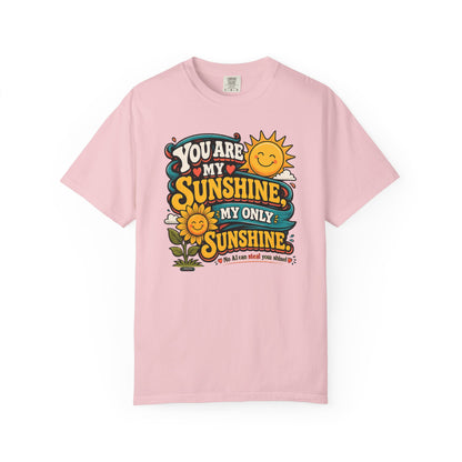 You Are My Sunshine T-Shirt