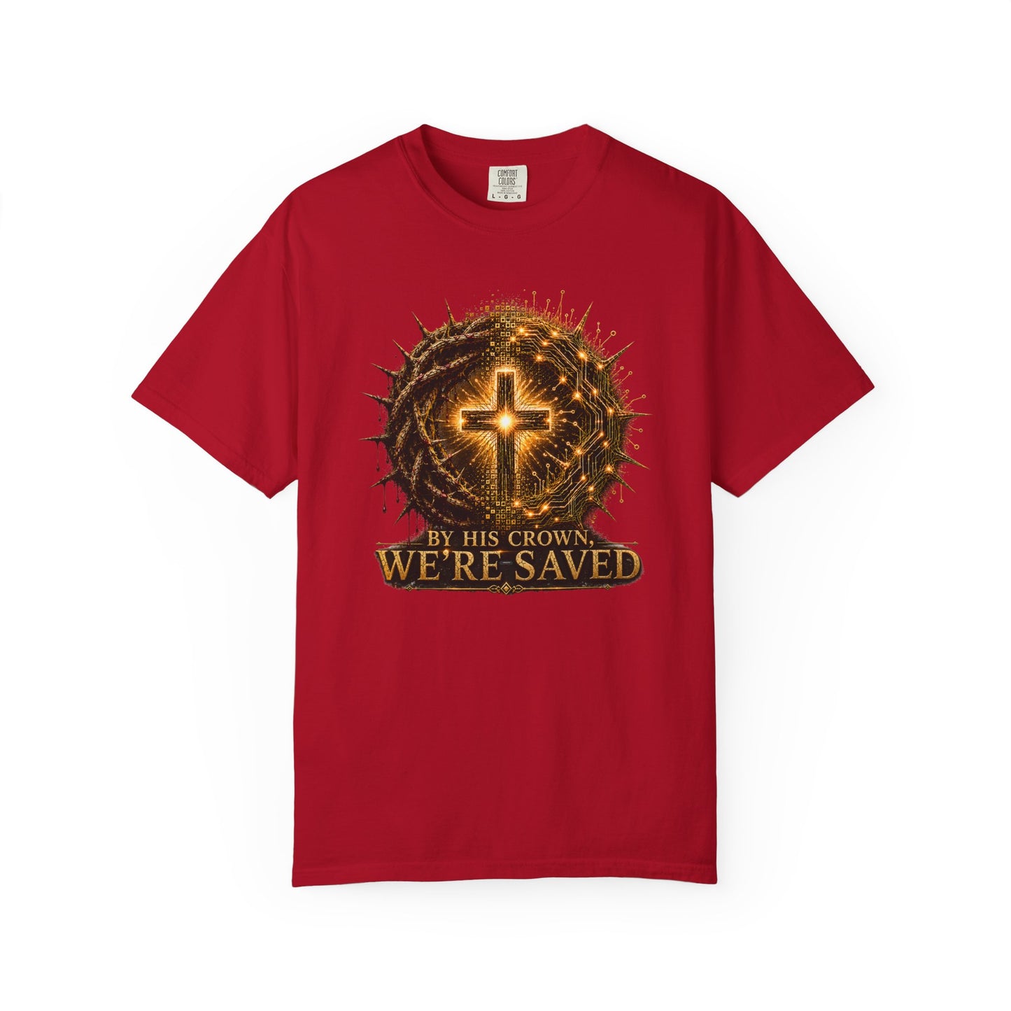 DigitalDivine: By HIS Crown, We're Saved T-Shirt