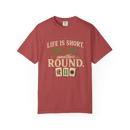 MAHJONG: Life Is Short, Play Another Round T-Shirt