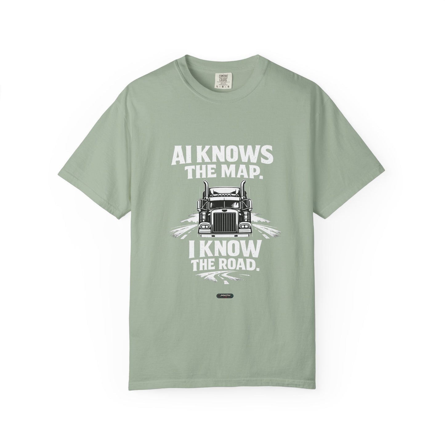 Truck Driver T-Shirt – “AI Knows the Map. I Know the Road.” Graphic Tee