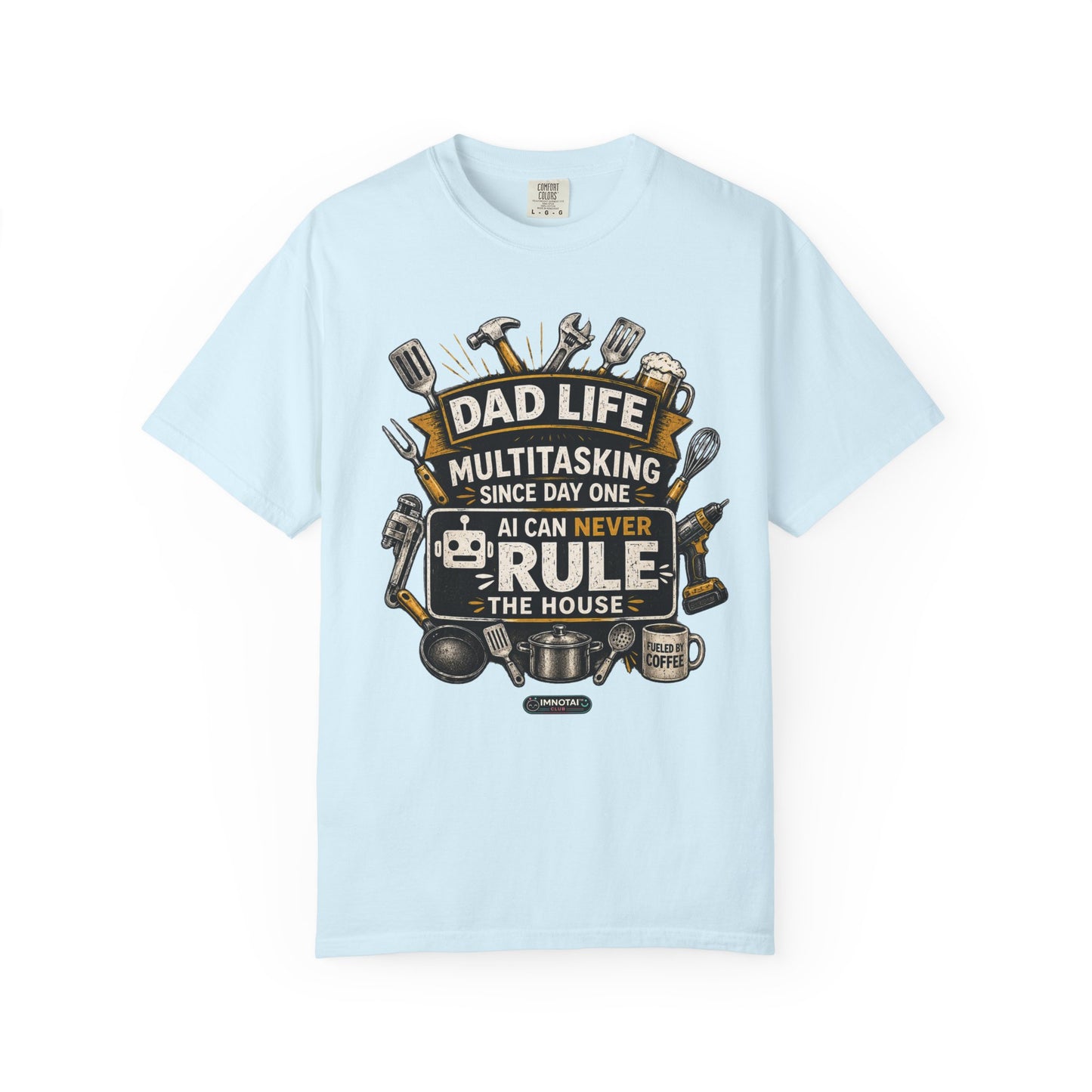 Dad Life Multitasking Since Day One T-Shirt | Funny Dad T-shirts