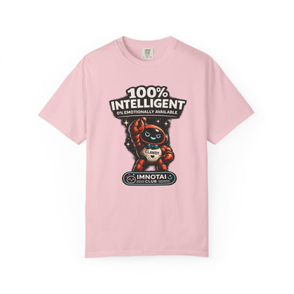 Clawdy is 100% Intelligent & Emotionally Unstable T-Shirt