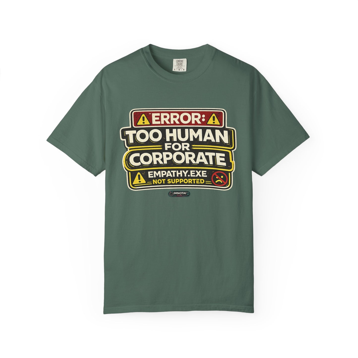 Error: Too Human for Corporate T-Shirt