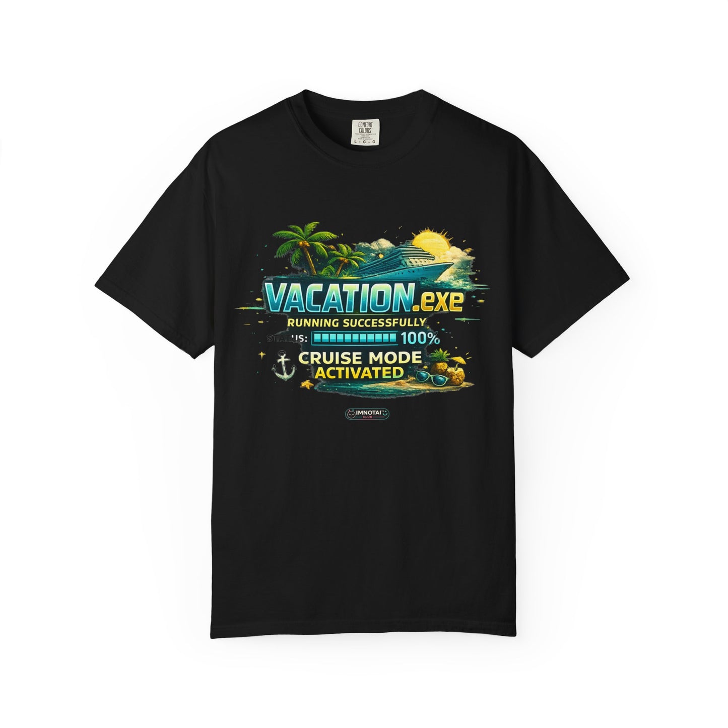 Vacation.exe — Cruise Mode Activated T-Shirt