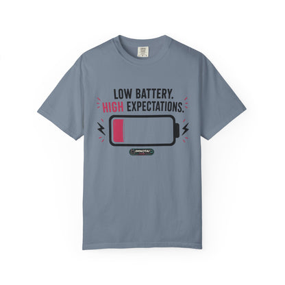 Low Battery, High Expectations T-Shirt