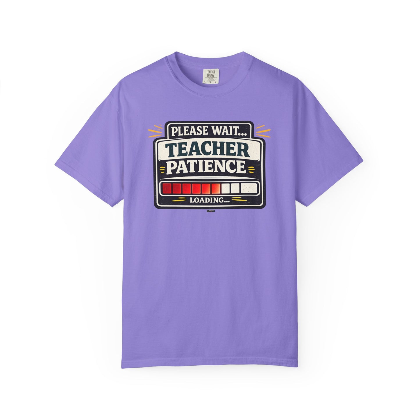 BTS: Please  Wait. Teacher Patience Loading. - Graphic Tee (Teacher / Parent Humor)