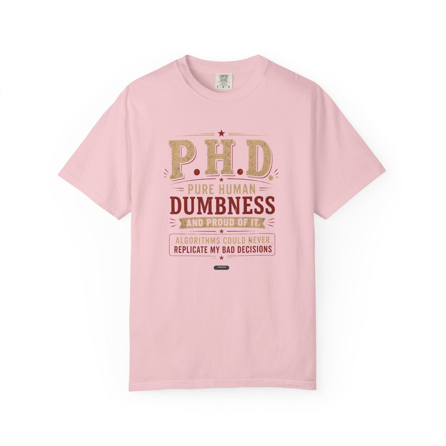 P.H.D. "Pure Human Dumbness" Graphic T-Shirt