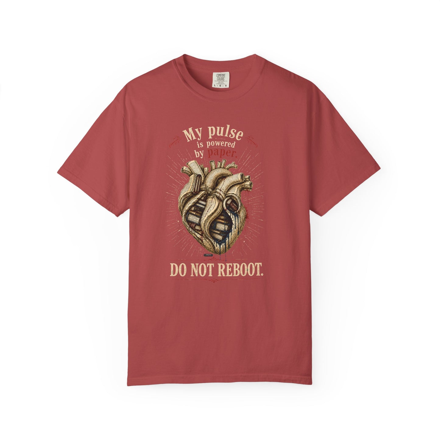 BOOKTee: My Pulse is Powered By Paper. Do Not Reboot T-Shirt