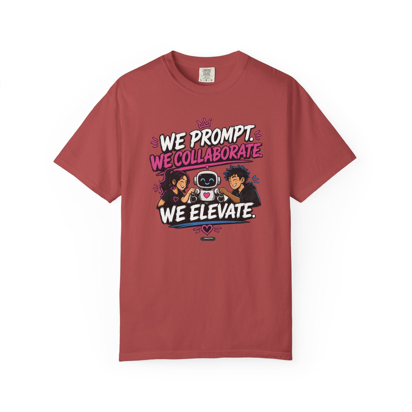 We Prompt, We Collaborate, We Elevate- AI Team Building  Graphic Tee