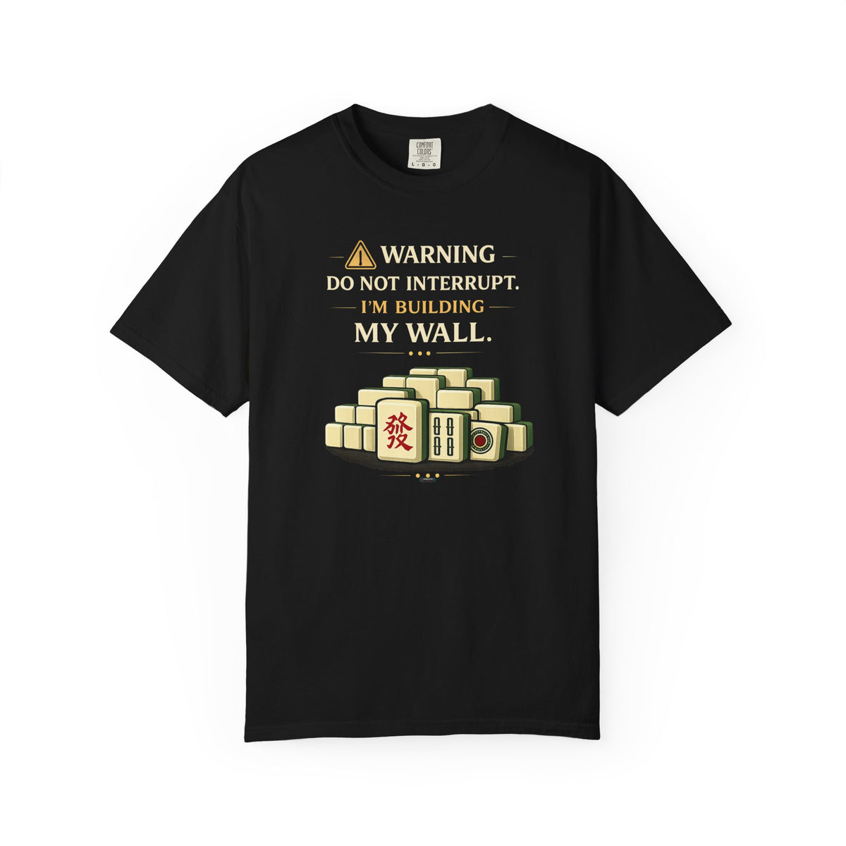 MAHJONG: Do Not Interrupt  T-shirt