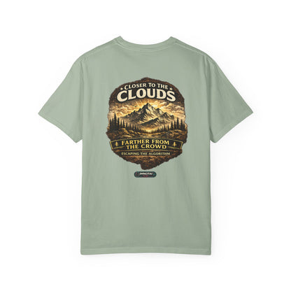 Mountain: Closer to the Clouds, Farther From The Crowd Graphic Tee