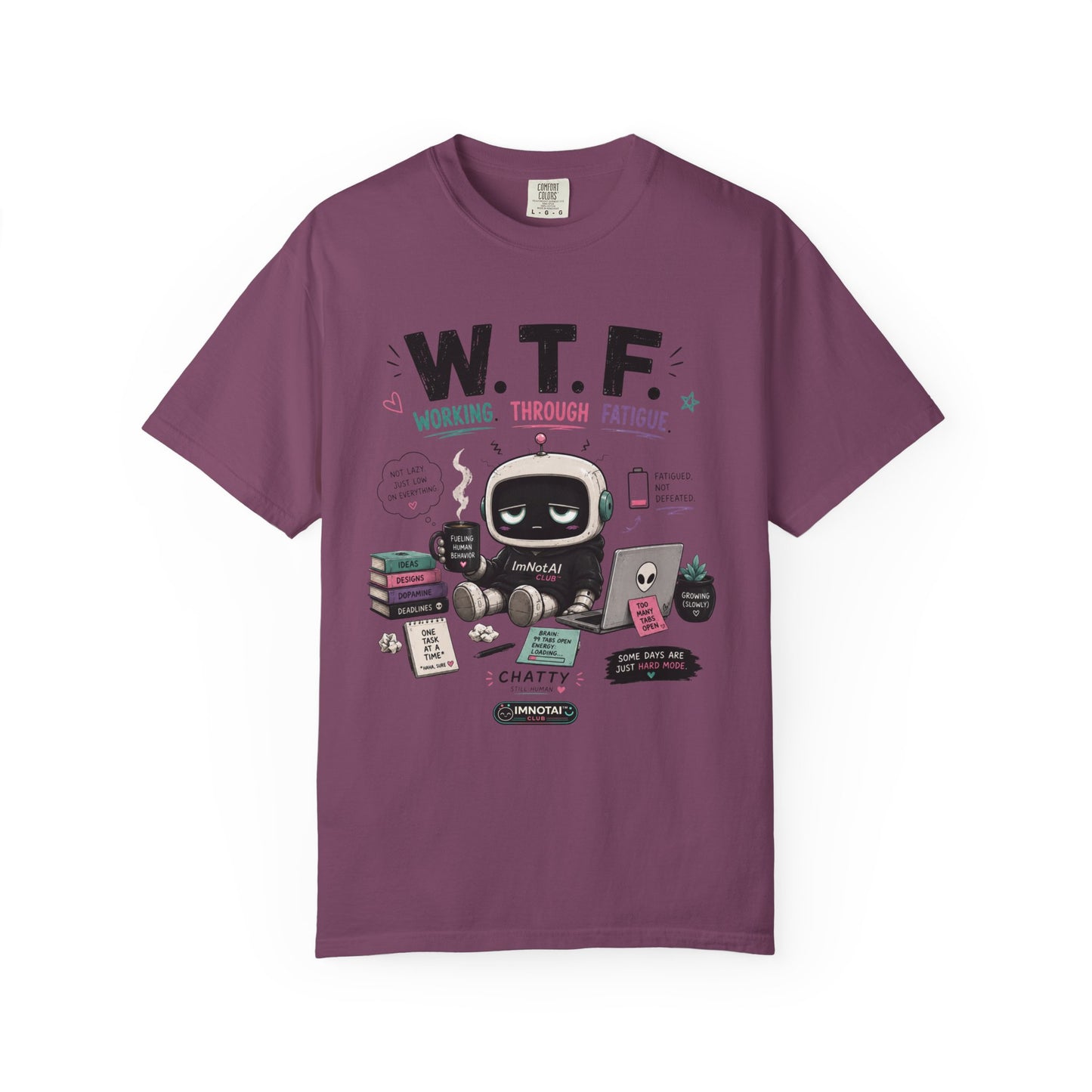 W.T.F. "Working Through Fatigue" Graphic T-Shirt