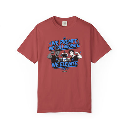 We Prompt, We Collaborate, We Elevate- AI Mens Team Building   Graphic Tee