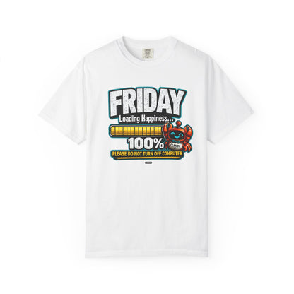 FRIDAY:  Loading Happiness 100%