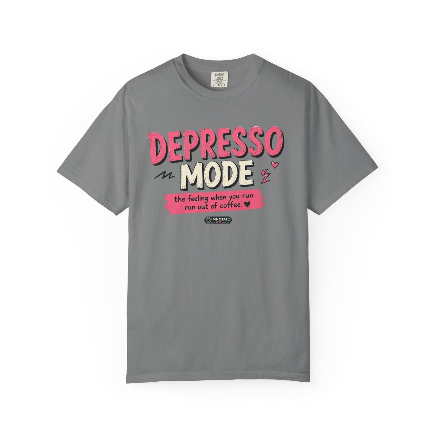 Depresso Mode- The Feeling  When You Run of  Coffee T-Shirt