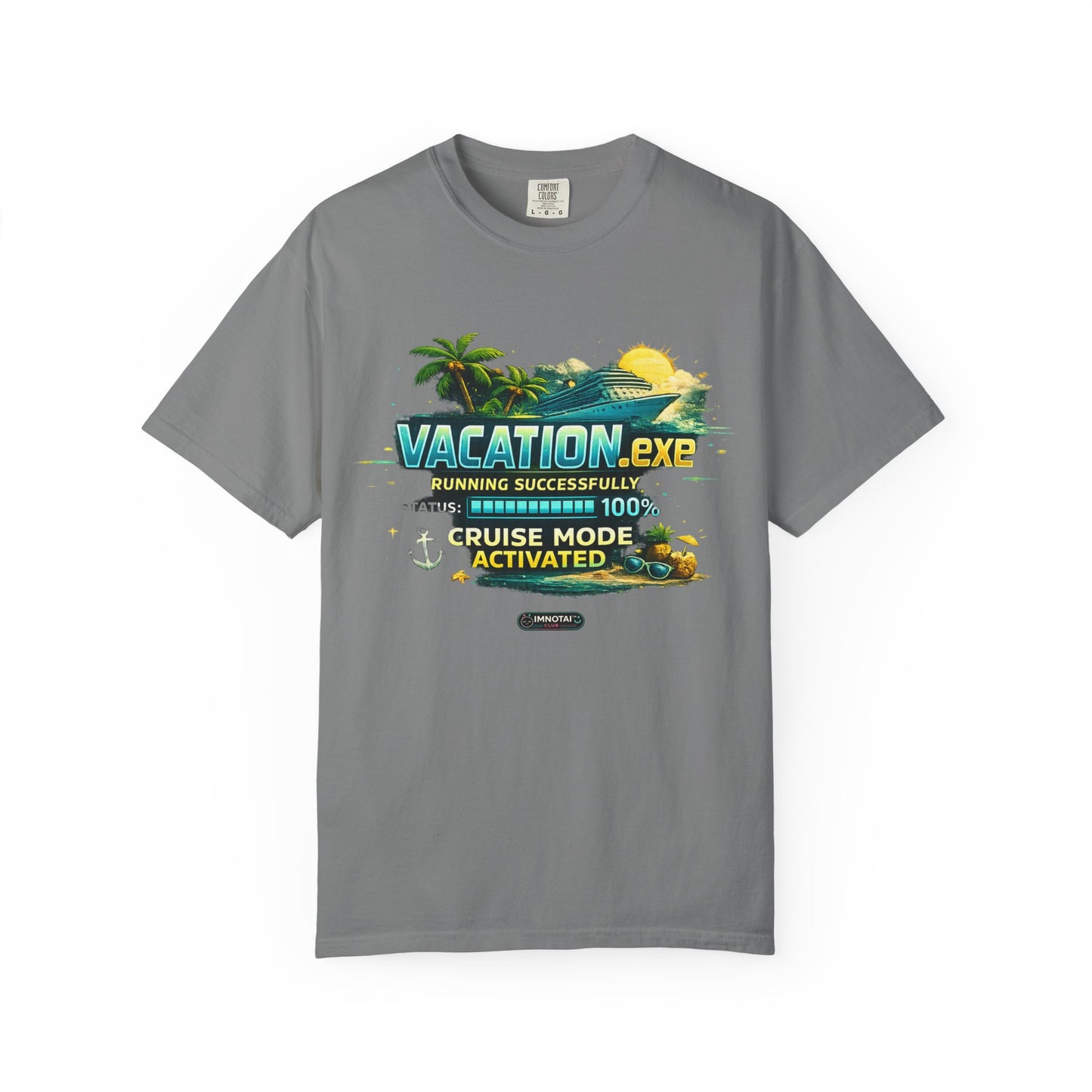 Vacation.exe — Cruise Mode Activated T-Shirt