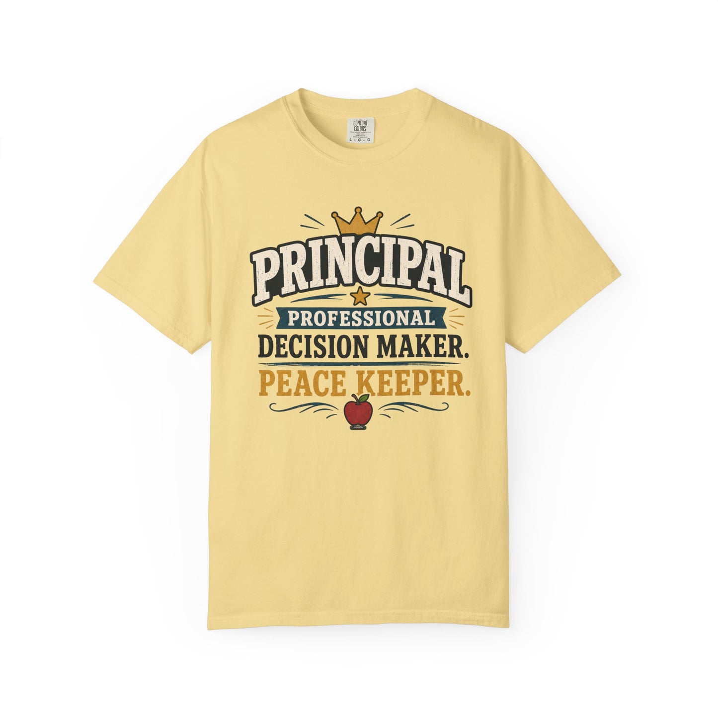 BTS: PRINCIPAL-Professional Decision Maker. Peace Keeper. T-SHIRT