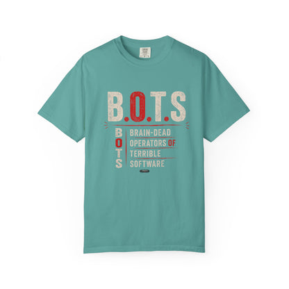 B.O.T.S. (Brain-Dead Operators, Terrible Software) Vintage Tech Humor Tee