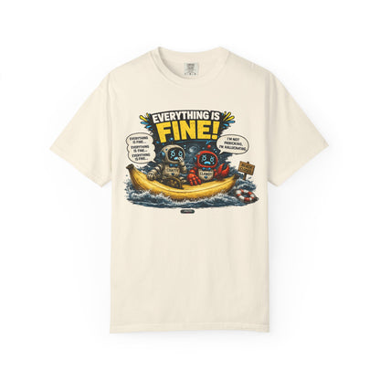 Everything Is Fine! Going Through Hurricane Bananas T-Shirt
