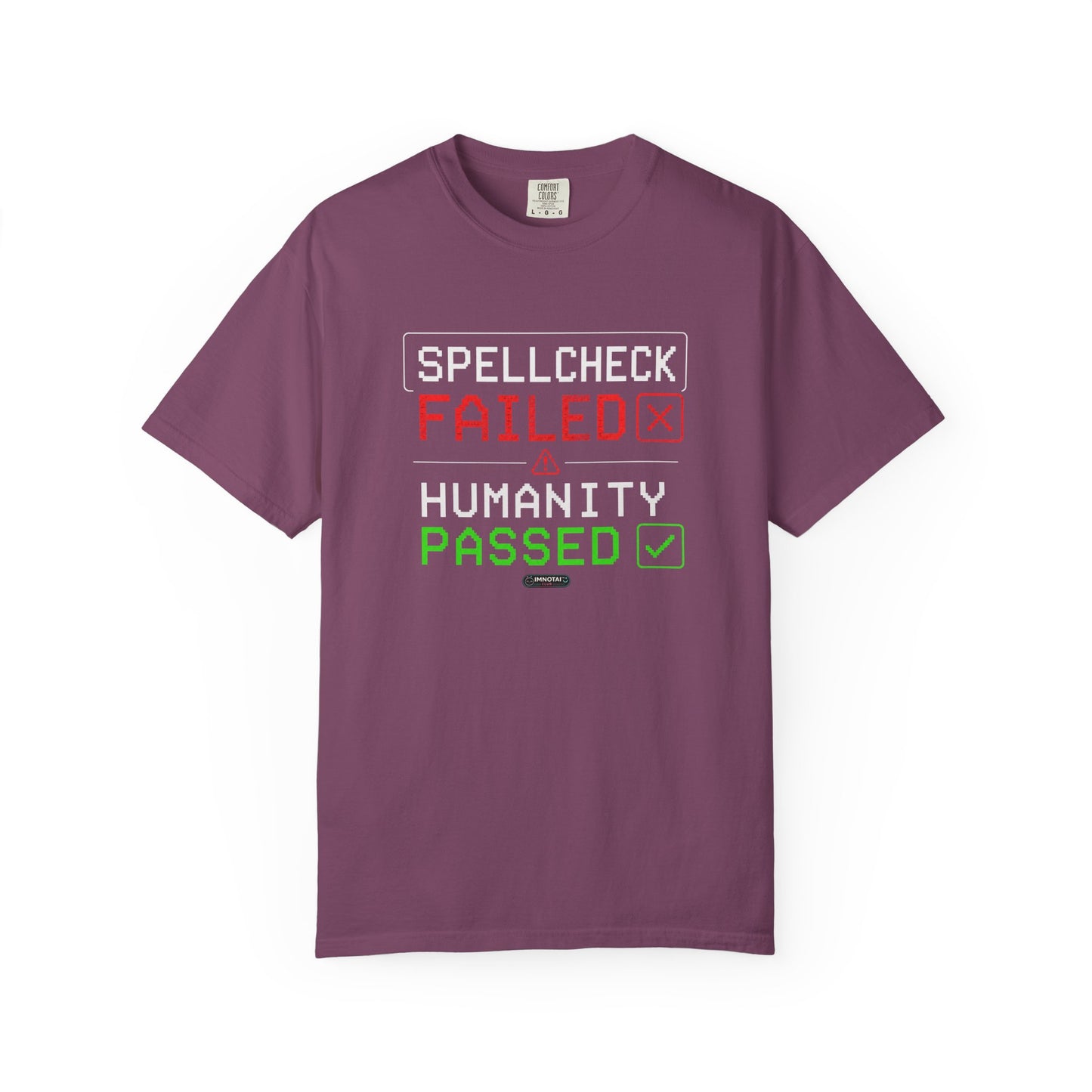 Failed Humanity Passed.  Funny Social Commentary Graphic T-Shirt