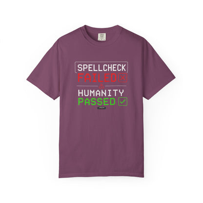 Failed Humanity Passed.  Funny Social Commentary Graphic T-Shirt