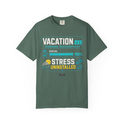 Vacation.exe — Stress Uninstalled T-Shirt