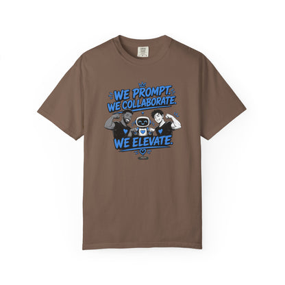 We Prompt, We Collaborate, We Elevate- AI Mens Team Building   Graphic Tee